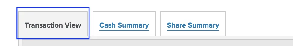The Transaction View, Cash Summary and Share Summary tabs, with Transaction View selected.